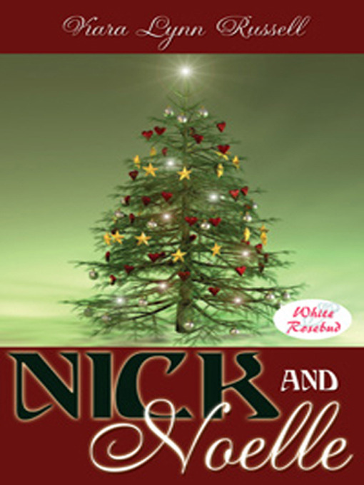 Title details for Nick and Noelle by Kara Lynn Russell - Available